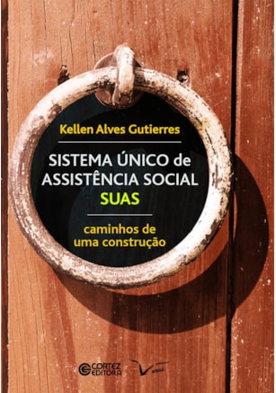 SISTEMA ÚNICO DE ASSISTÊNCIA SOCIAL - SUAS