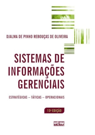 SISTEMAS DE INFORMAÇÕES GERENCIAIS: ESTRATÉGICAS, TÁTICAS, OPERACIONAIS