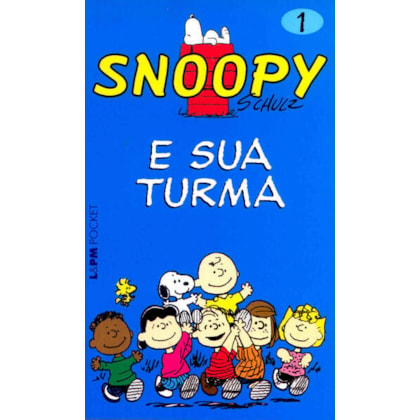 SNOOPY 1 – E SUA TURMA