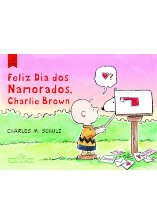 SNOOPY - FELIZ DIA DOS NAMORADOS, CHARLIE BROWN