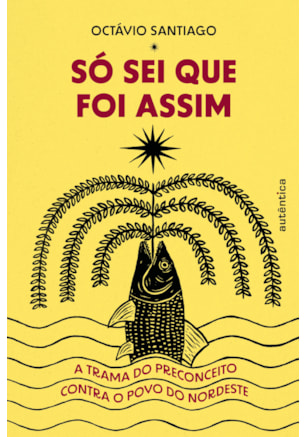 SÓ SEI QUE FOI ASSIM