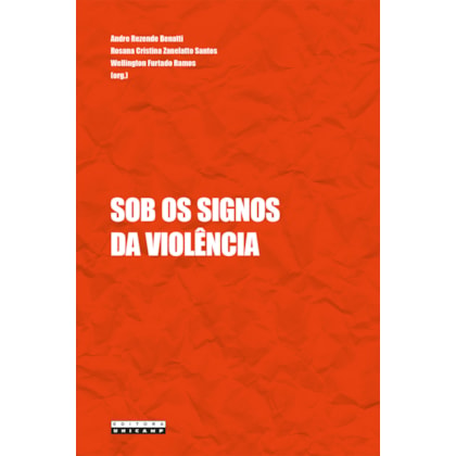 SOB OS SIGNOS DA VIOLÊNCIA