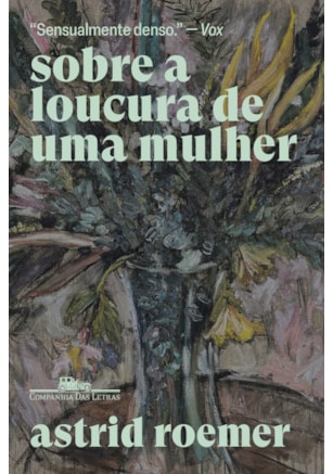 SOBRE A LOUCURA DE UMA MULHER