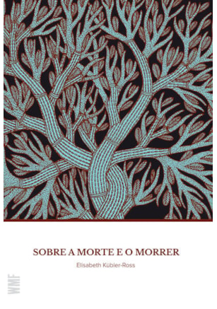 SOBRE A MORTE E O MORRER