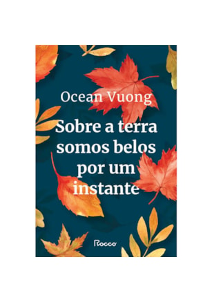 SOBRE A TERRA SOMOS BELOS POR UM INSTANTE