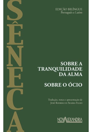 SOBRE A TRANQUILIDADE DA ALMA - SOBRE O ÓCIO