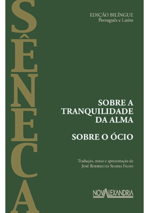 SOBRE A TRANQUILIDADE DA ALMA - SOBRE O ÓCIO