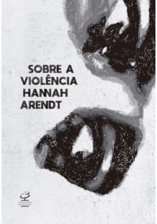 SOBRE A VIOLÊNCIA