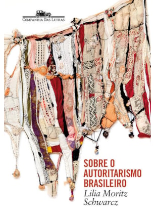 SOBRE O AUTORITARISMO BRASILEIRO