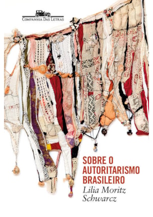 SOBRE O AUTORITARISMO BRASILEIRO