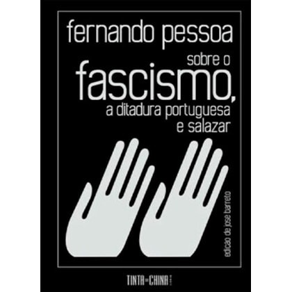 SOBRE O FASCISMO, A DITADURA PORTUGUESA E SALAZAR