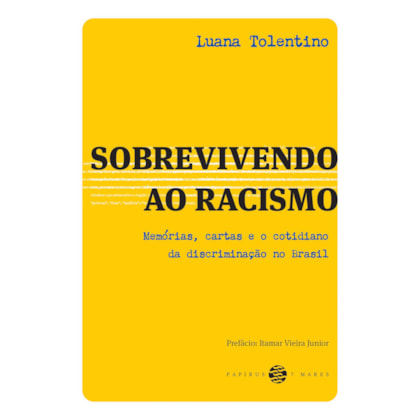 SOBREVIVENDO AO RACISMO: