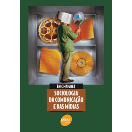 SOCIOLOGIA DA COMUNICAÇÃO E DAS MÍDIAS