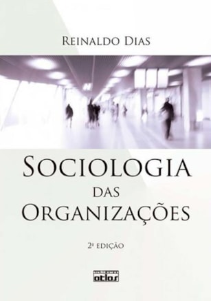 SOCIOLOGIA DAS ORGANIZAÇÕES