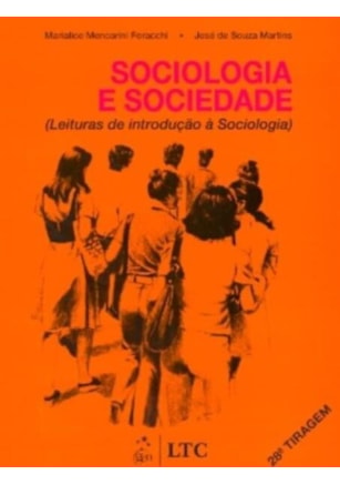 SOCIOLOGIA E SOCIEDADE - LEITURAS DE INTRODUÇÃO À SOCIOLOGIA