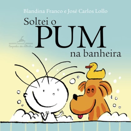 Soltei o Pum na banheira (Livro de banho)