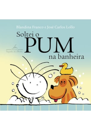 Soltei o Pum na banheira (Livro de banho)
