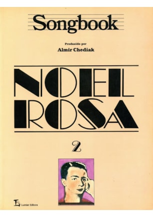 SONGBOOK NOEL ROSA - VOLUME 2