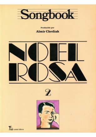 SONGBOOK NOEL ROSA - VOLUME 2