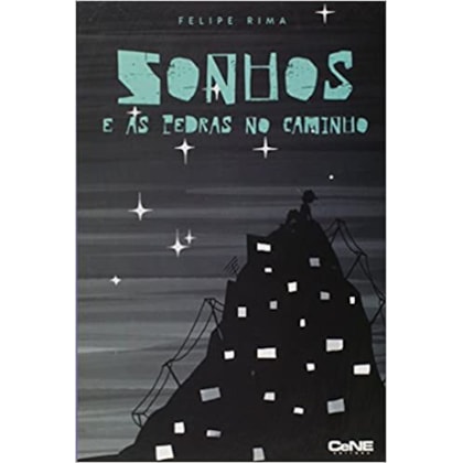 Sonhos e as Pedras no Caminho
