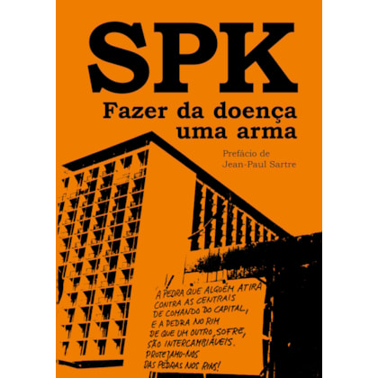 SPK – FAZER DA DOENÇA UMA ARMA