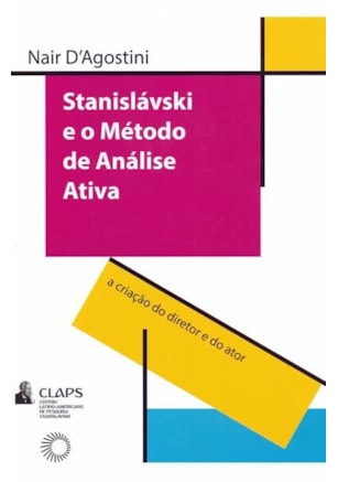 STANISLAVSKI E O MÉTODO DE ANÁLISE ATIVA