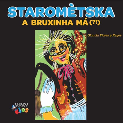 STAROMÈTSKA – A BRUXINHA MÁ (?!)