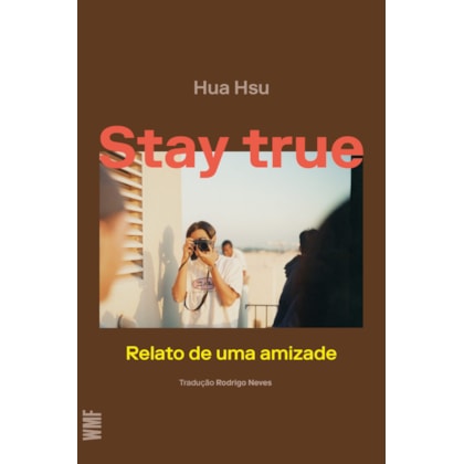 STAY TRUE