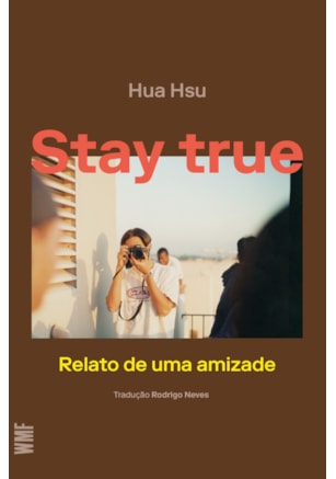 STAY TRUE