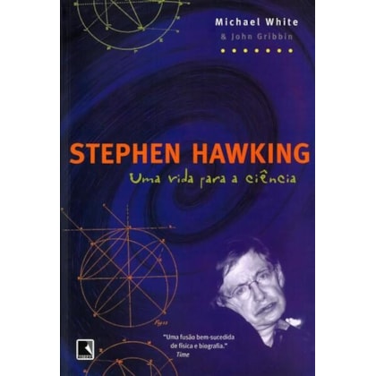 STEPHEN HAWKING: UMA VIDA PARA A CIÊNCIA