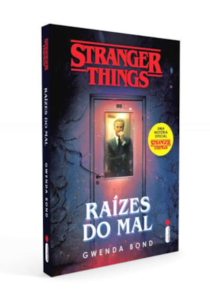 STRANGER THINGS: RAÍZES DO MAL