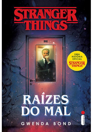 STRANGER THINGS: RAÍZES DO MAL