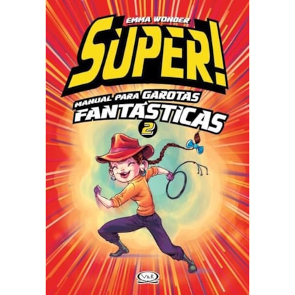 SUPER! MANUAL PARA GAROTAS FANTÁSTICAS 2