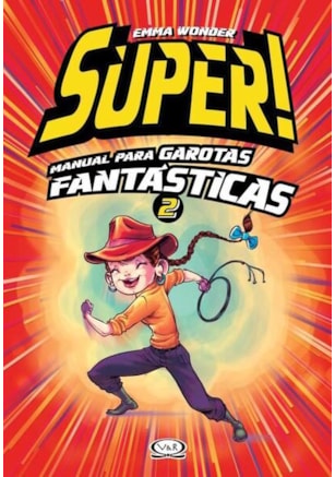 SUPER! MANUAL PARA GAROTAS FANTÁSTICAS 2