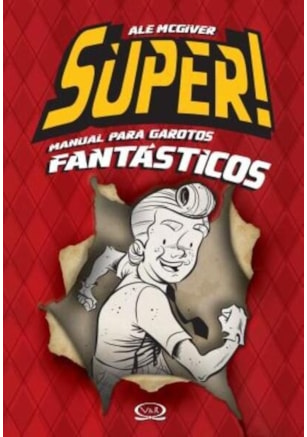 Super! Manual para garotos fantásticos