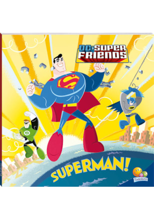 SUPERAMIGOS EM AÇÃO! DC FRIENDS - SUPERMAN!