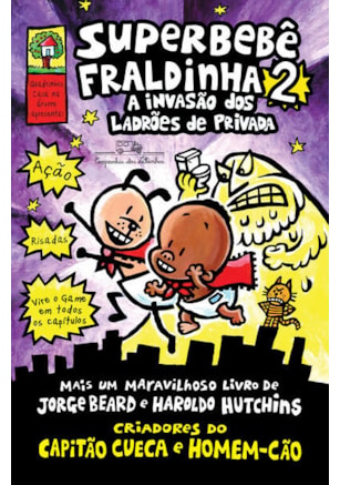 SUPERBEBÊ FRALDINHA 2: A INVASÃO DOS LADRÕES DE PRIVADA – VOL. 2