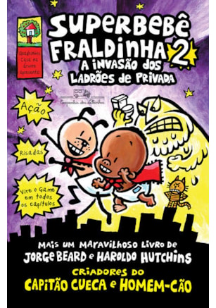 SUPERBEBÊ FRALDINHA 2: A INVASÃO DOS LADRÕES DE PRIVADA – VOL. 2