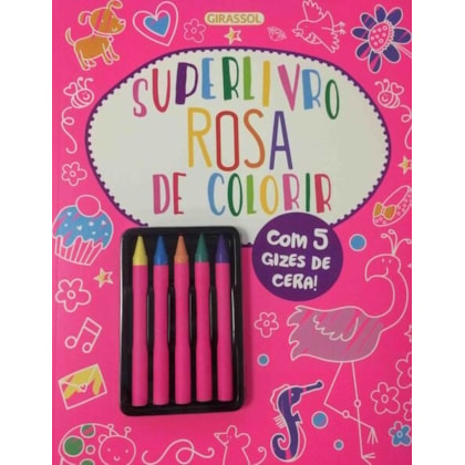 SUPERLIVRO ROSA DE COLORIR