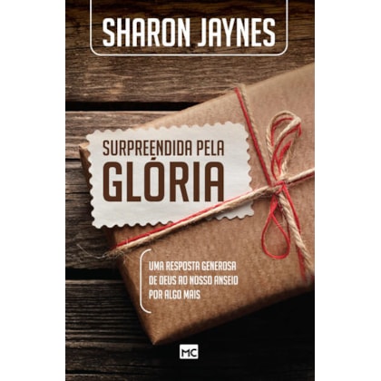 SURPREENDIDA PELA GLÓRIA