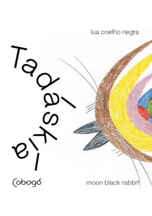 TADÁSKÍA - AVE PRETA MÍSTICA, LUA COELHO NEGRA