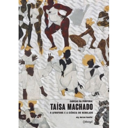 TAÍSA MACHADO - O AFROFUNK E A CIÊNCIA DO REBOLADO