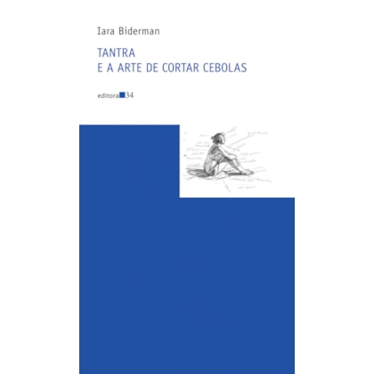 TANTRA E A ARTE DE CORTAR CEBOLAS