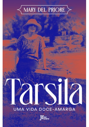 TARSILA: UMA VIDA DOCE-AMARGA