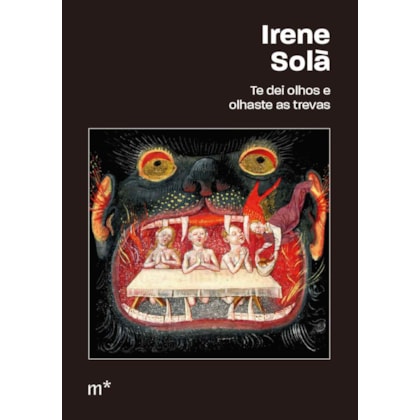 TE DEI OLHOS E OLHASTE AS TREVAS