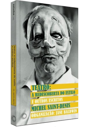TEATRO: A REDESCOBERTA DO ESTILO E OUTROS ESCRITOS