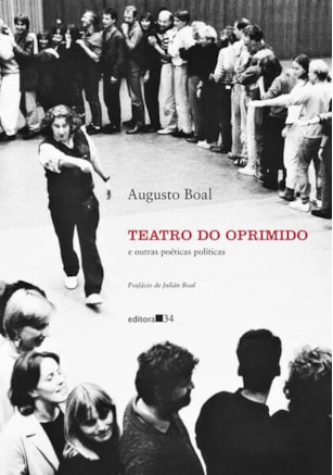 TEATRO DO OPRIMIDO E OUTRAS POÉTICAS POLÍTICAS