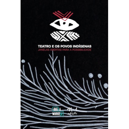 TEATRO E OS POVOS INDÍGENAS