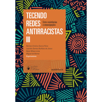 Tecendo redes antirracistas III