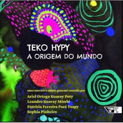 Teko hypy: a origem do mundo
